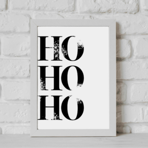 HO-HO-HO / SPRUCH POSTER PRINT